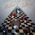     
: Modern Talking  Let's Talk About Love - The 2nd Album.jpg
: 1
:	57.6 
ID:	13542613