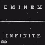     
: Eminem_Infinite_Cover(1).jpg
: 13
:	19.8 
ID:	7192077